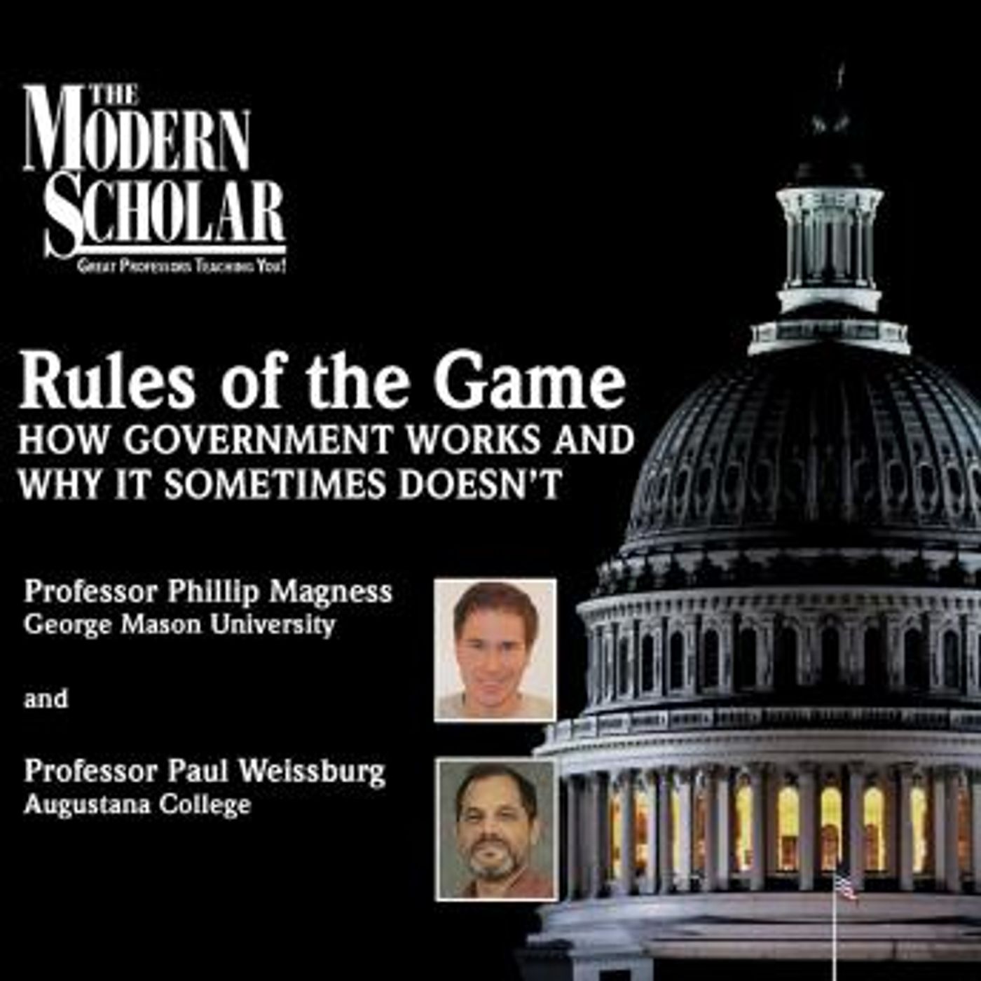 Rules of the Game: How Government Works and Why It Sometimes Doesn't by Phillip W. Magness, Paul Weissburg episode artwork