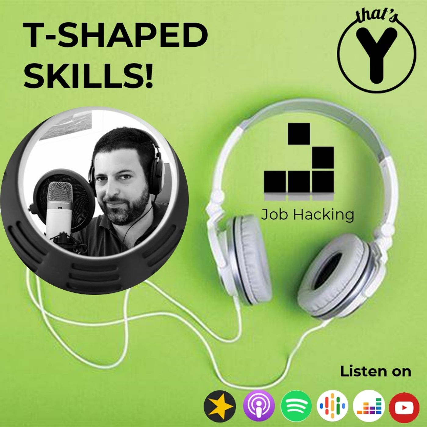 "T-Shaped Skills!" [Job Hacking]