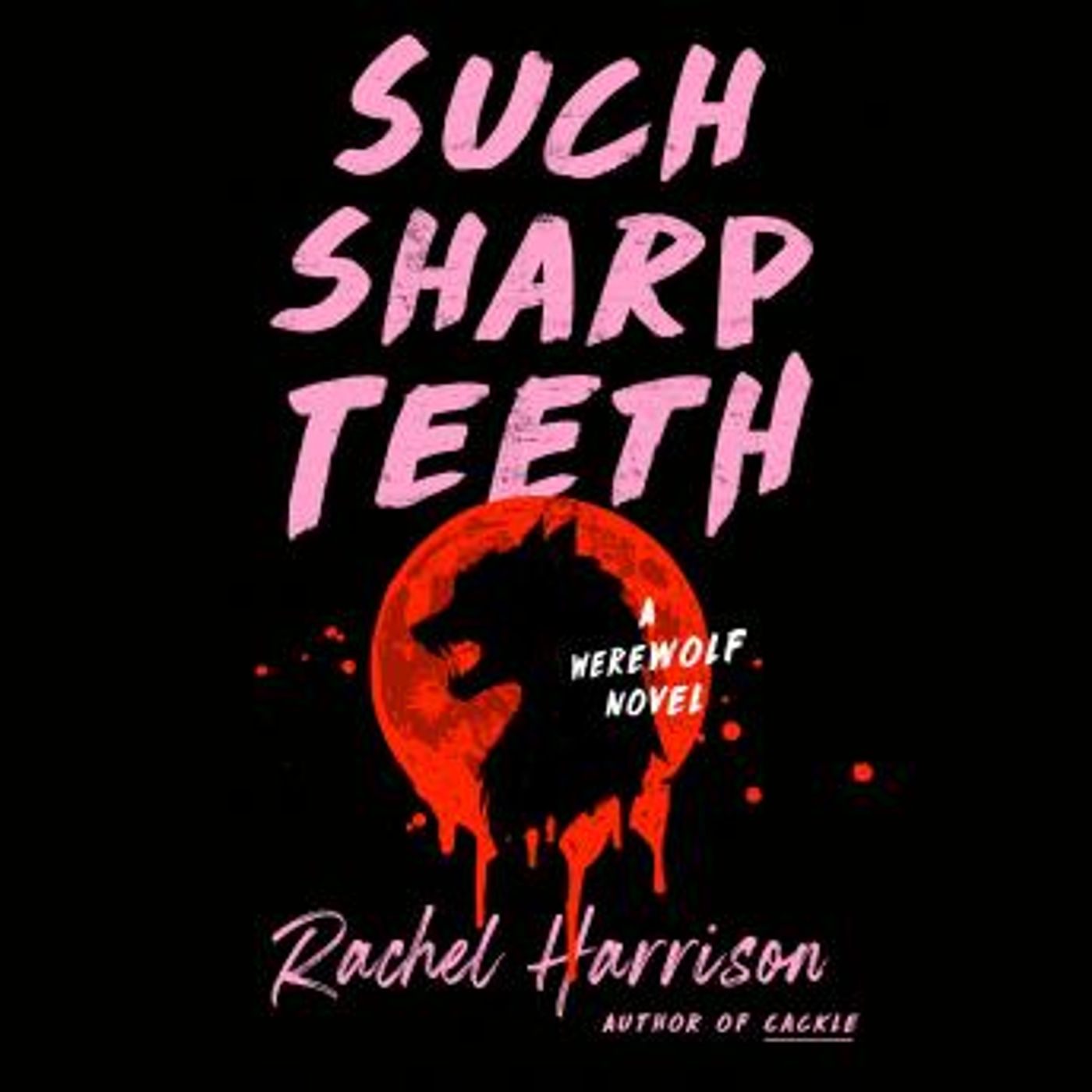 Such Sharp Teeth by Rachel Harrison episode artwork