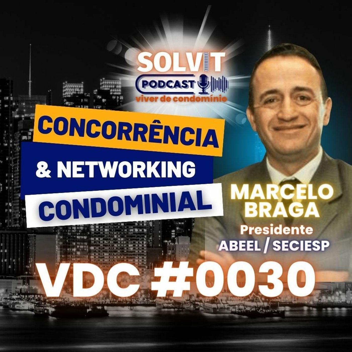 MARCELO BRAGA - VIVER DE CONDOMÍNIO - SOLVITSC #0030 episode artwork