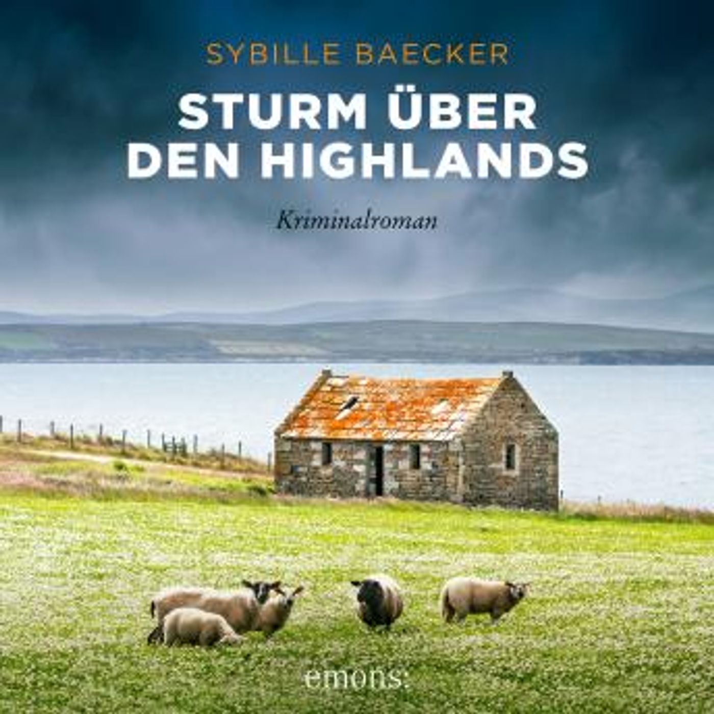 [German] - Sturm über den Highlands: Kriminalroman by Sybille Baecker episode artwork