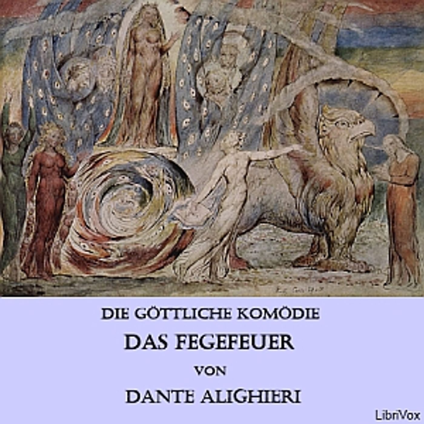 Dante Alighieri - Die göttliche Komödie - Das Fegefeuer