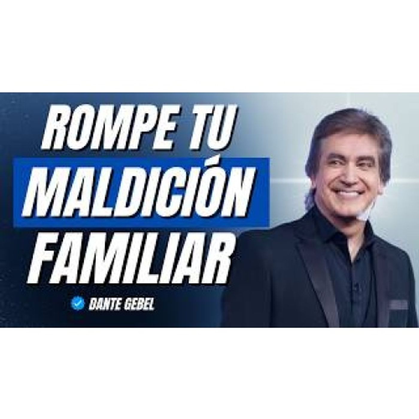 Dios te puso en esa familia para romper una maldición generacional - Predicas de Dante Gebel