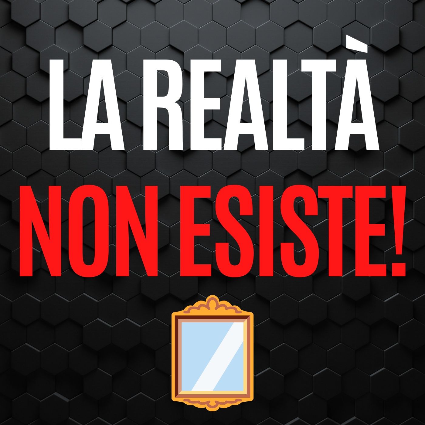 163 - La realtà non esiste! episode artwork