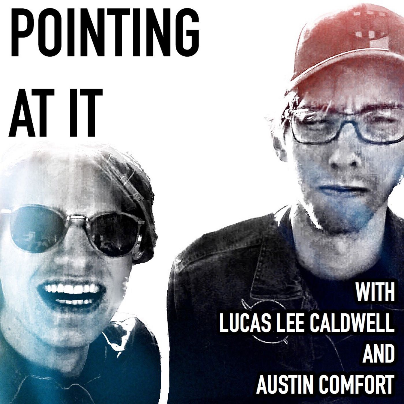 Pointing At It w/ Lucas and Austin