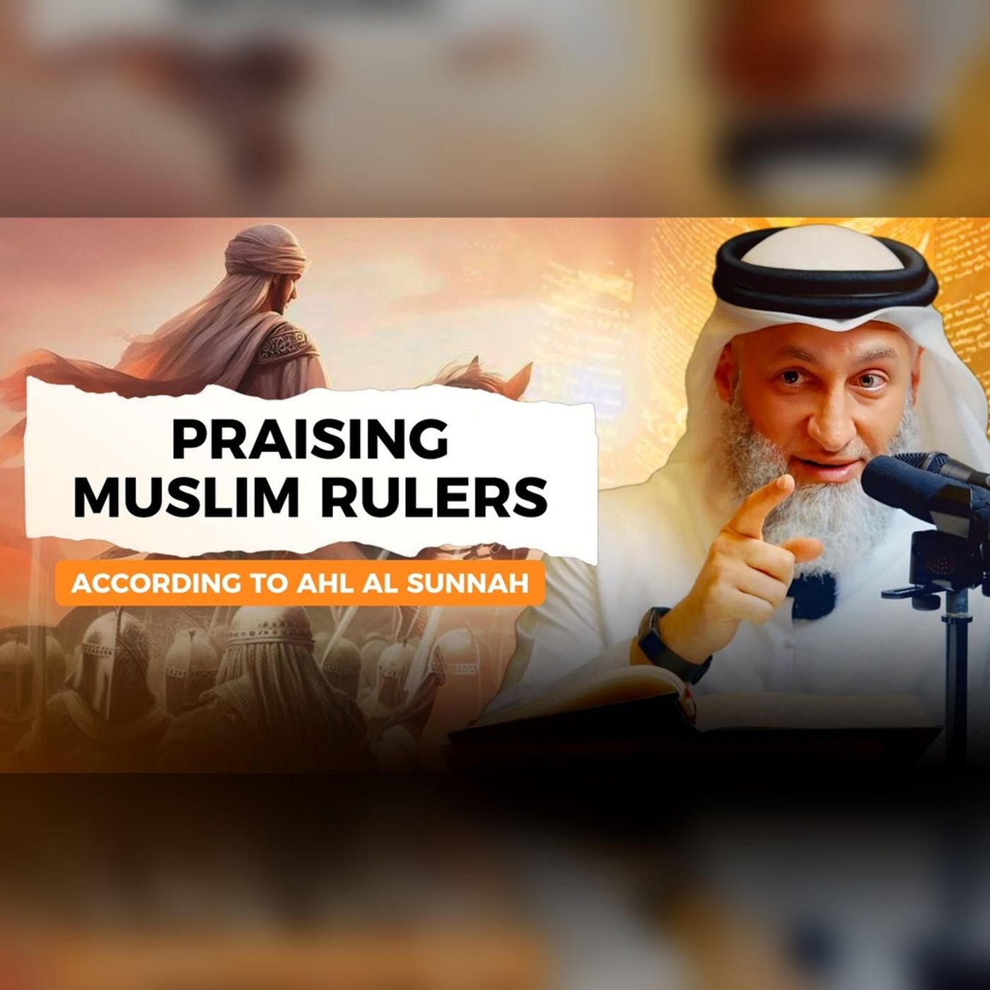 Praising Muslim Rulers According to Ahl Al Sunnah