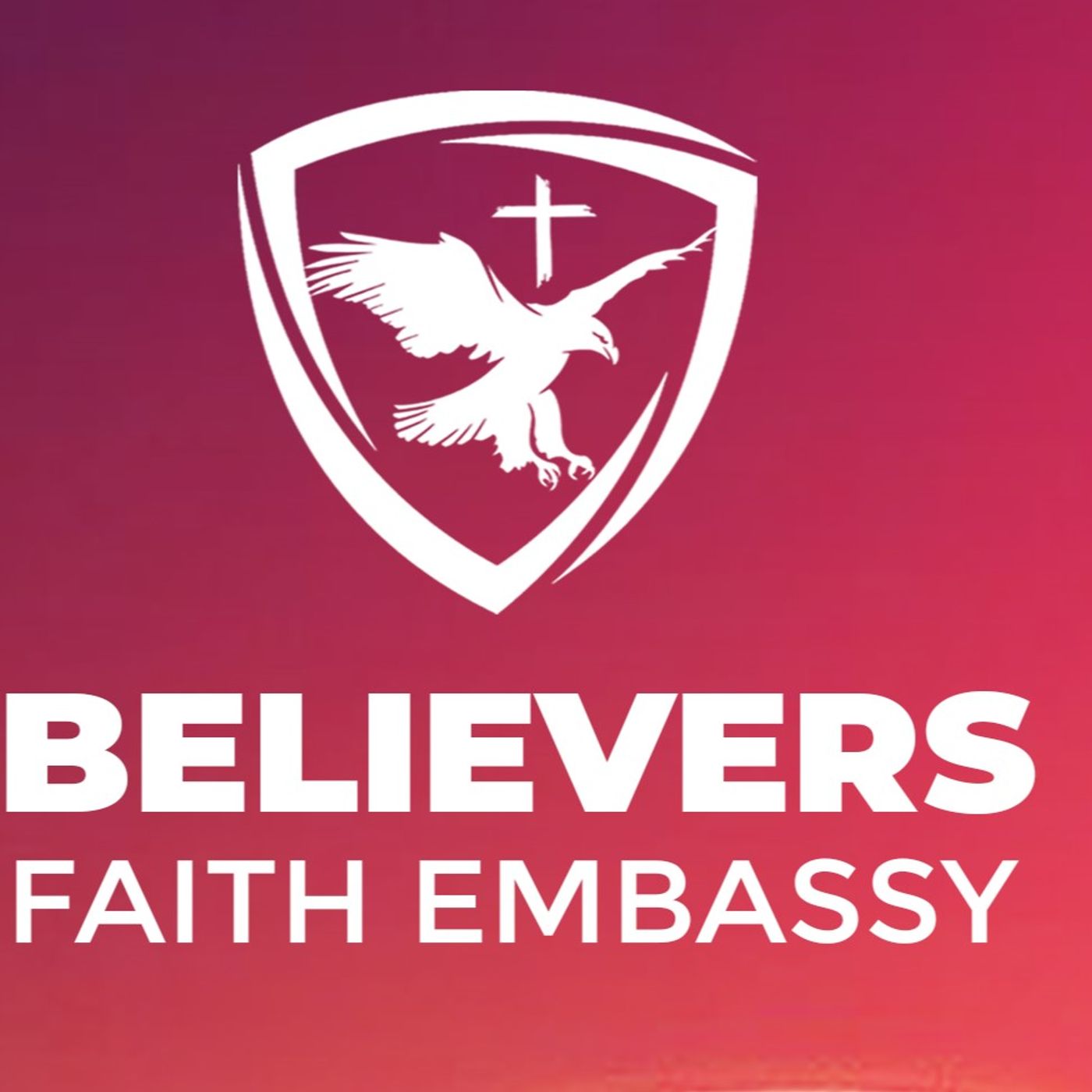 BELIEVERS FAITH PODCAST cover art