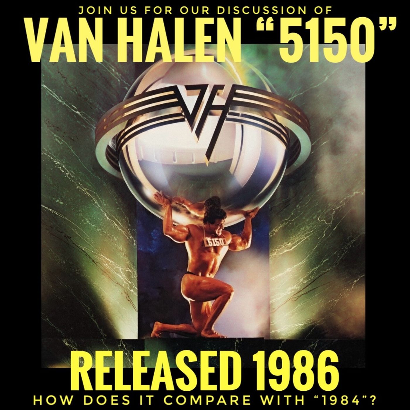 Van Halen "5150" (1986): Track by Track! Van Halen "5150" (1986): Track by Track!