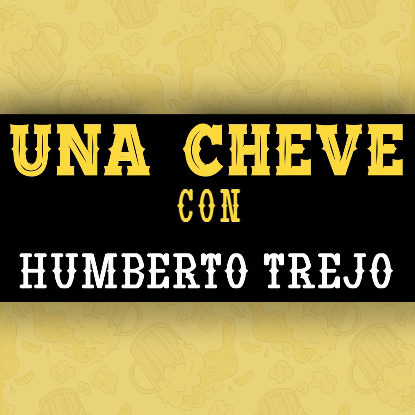 Una Cheve Con