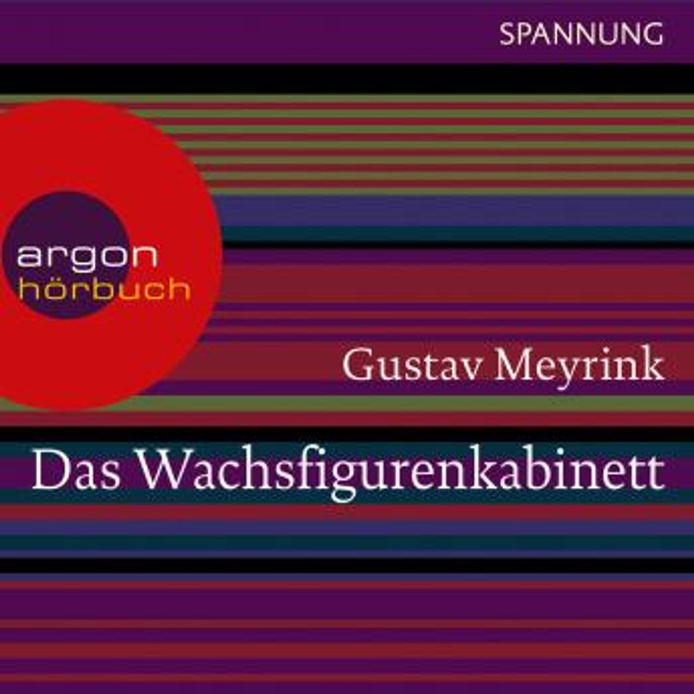 [German] - Das Wachsfigurenkabinett (Ungekürzte Lesung) by Gustav Meyrink episode artwork