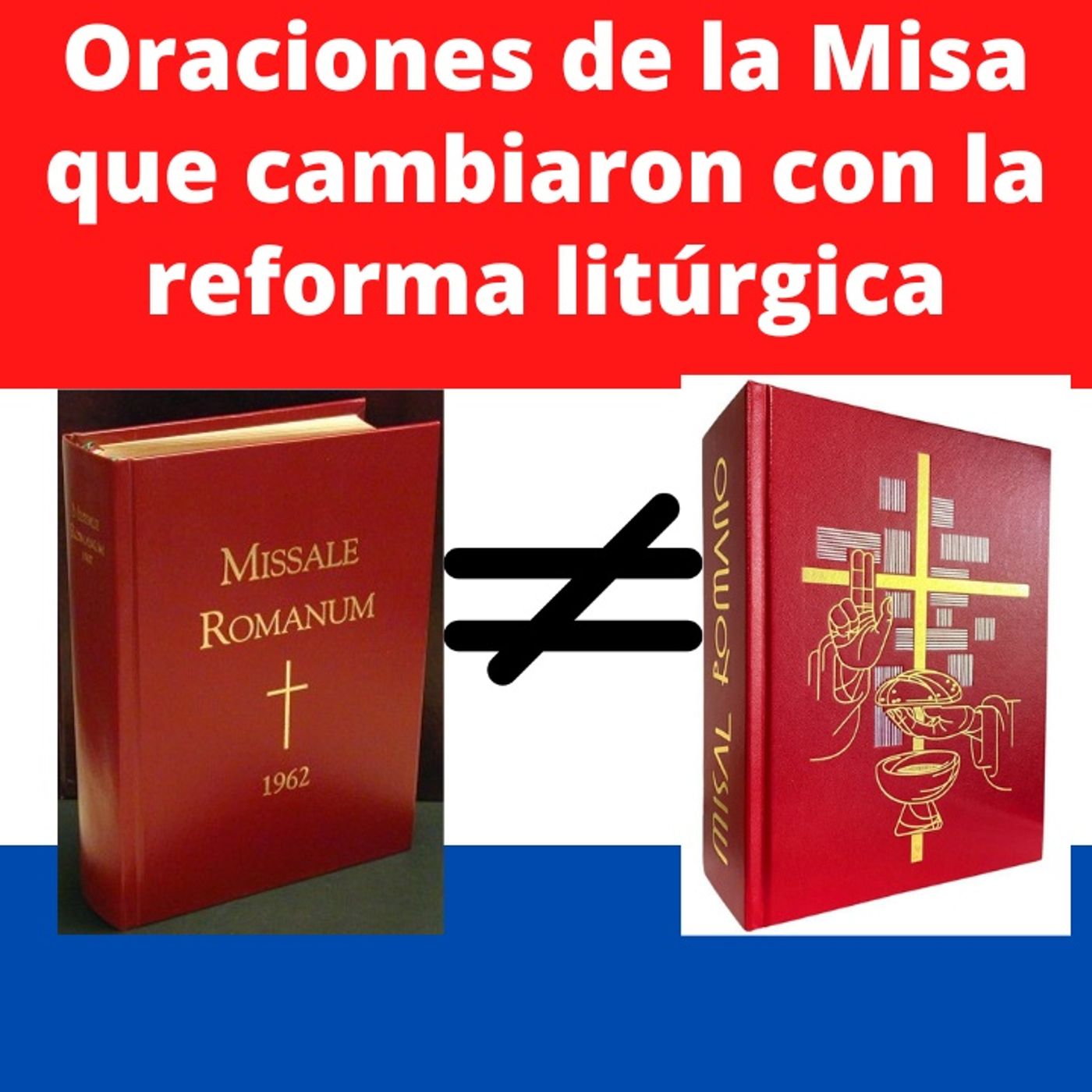 Las oraciones de la Misa modificadas en la reforma litúrgica. Conoce los cambios que se hicieron.