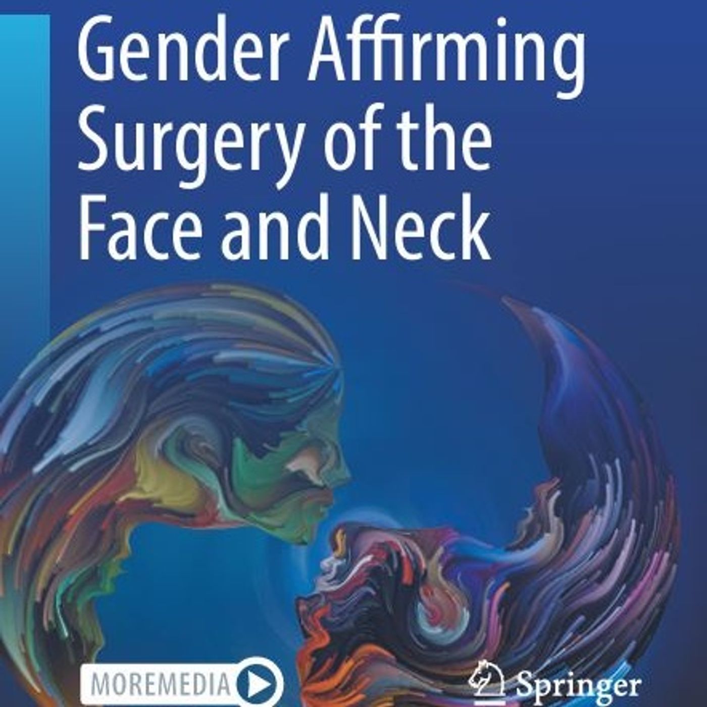 Gender Affirming Surgery of the Face and Neck