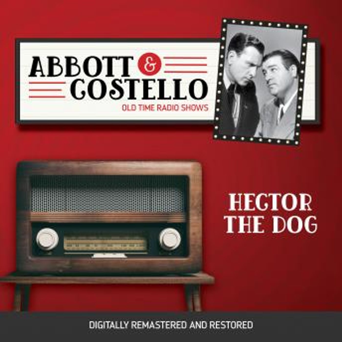 Abbott and Costello: Hector the Dog by Bud Abbott, Lou Costello episode artwork