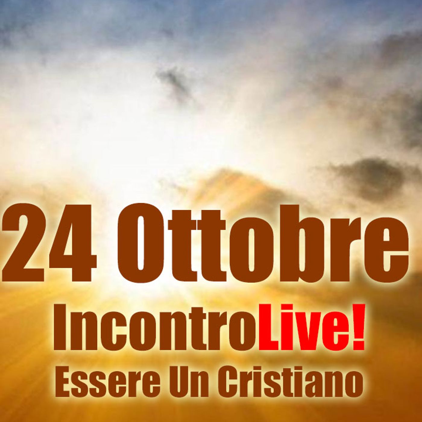 Incontro Live! Essere Un Cristiano