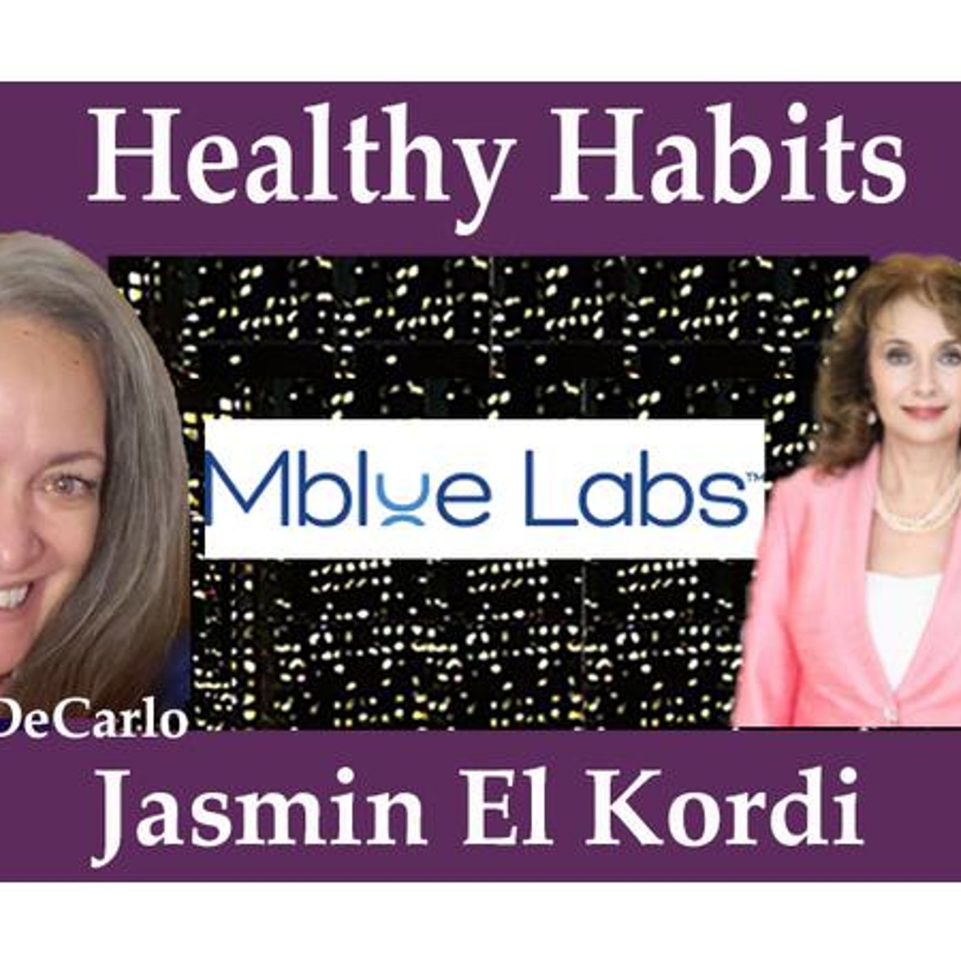 Jasmin El Kordi CEO of MBlue Labs on Healthy Habits on Word of Mom Radio