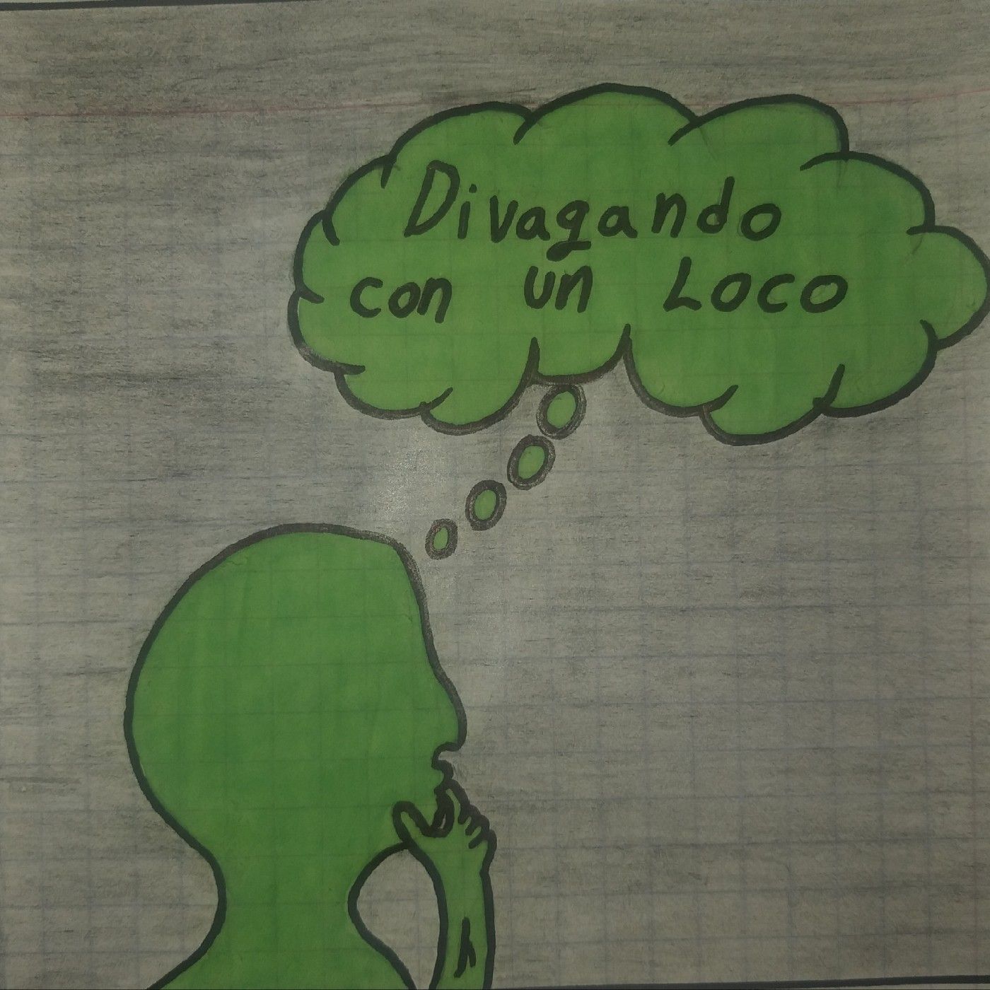 Divagando con un Loco