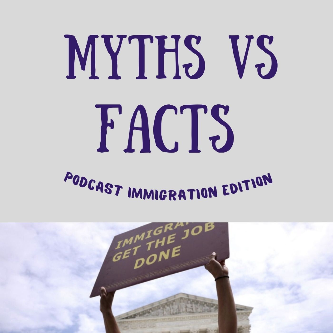 Immigration Edition: Myths vs Facts episode artwork
