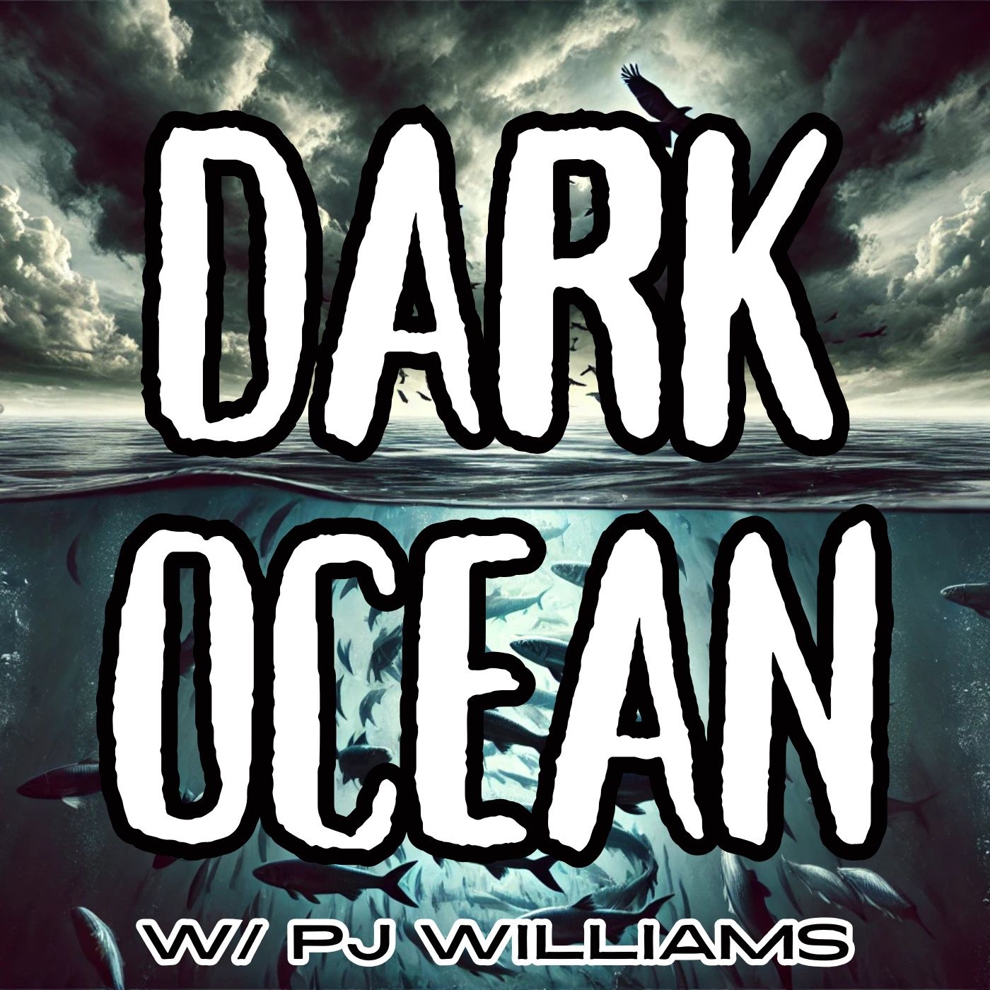 Dark Ocean w/ PJ Williams