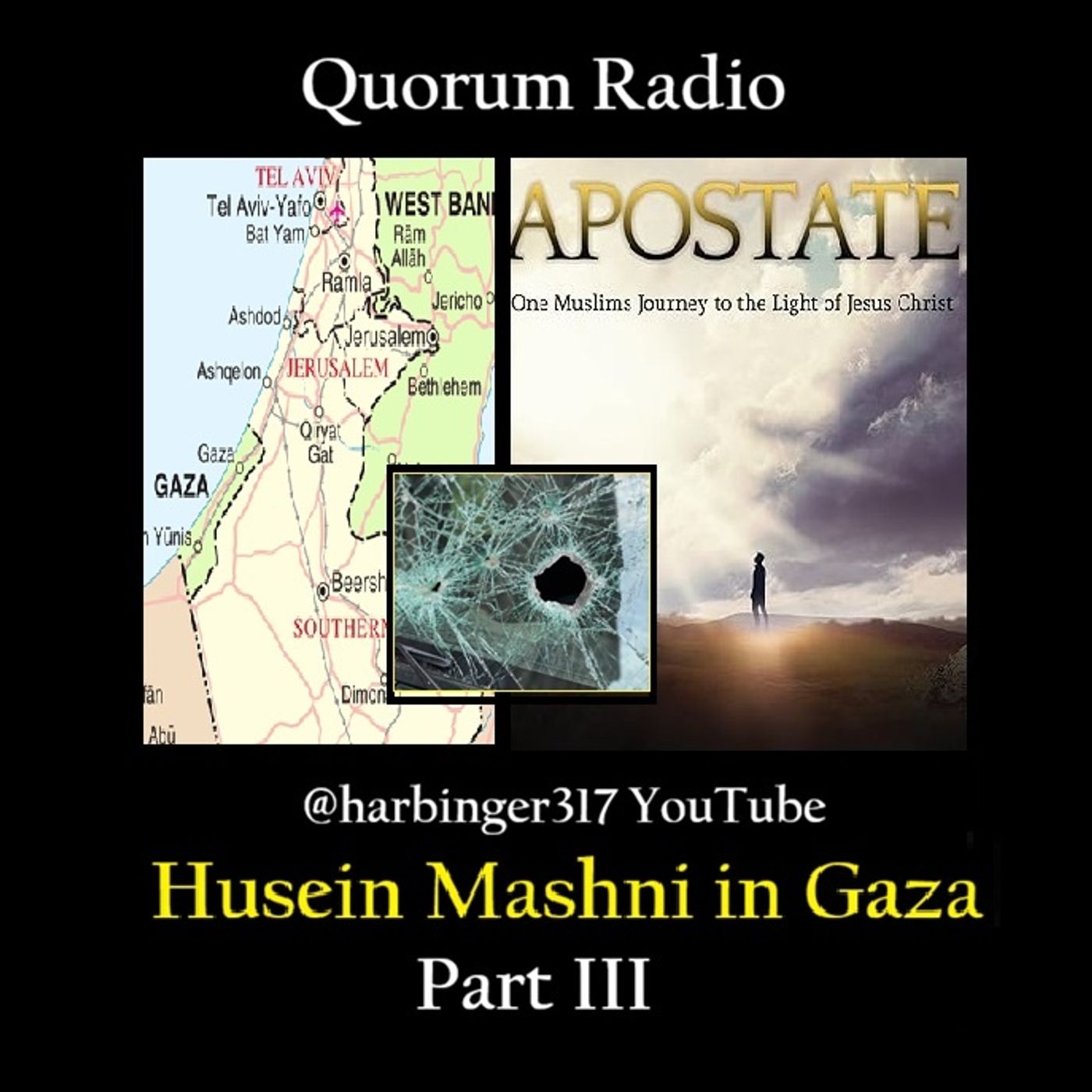 Quorum Radio: Husein Mashni Evangelizing in Gaza Part III 12-17-25