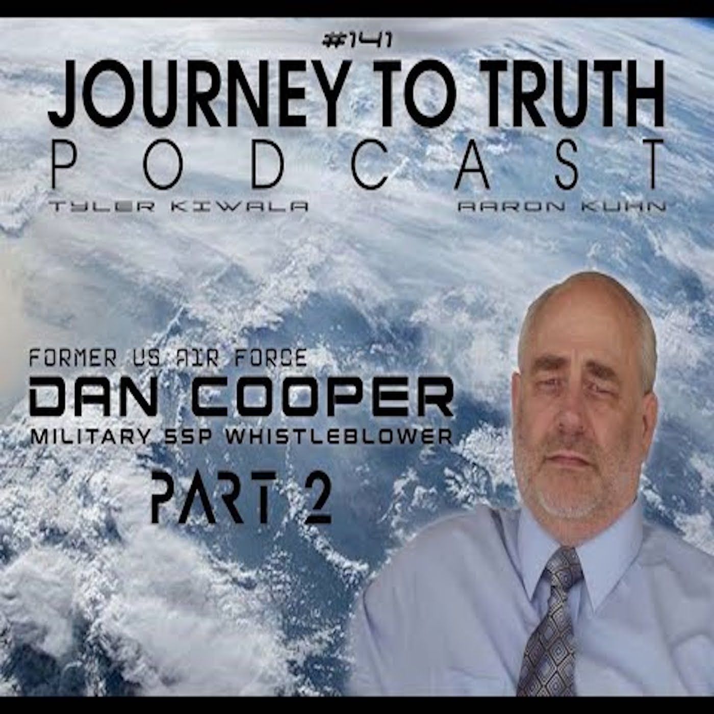 EP 141 - (Part 2) Former US Air Force Dan Cooper - Military SSP Testimony