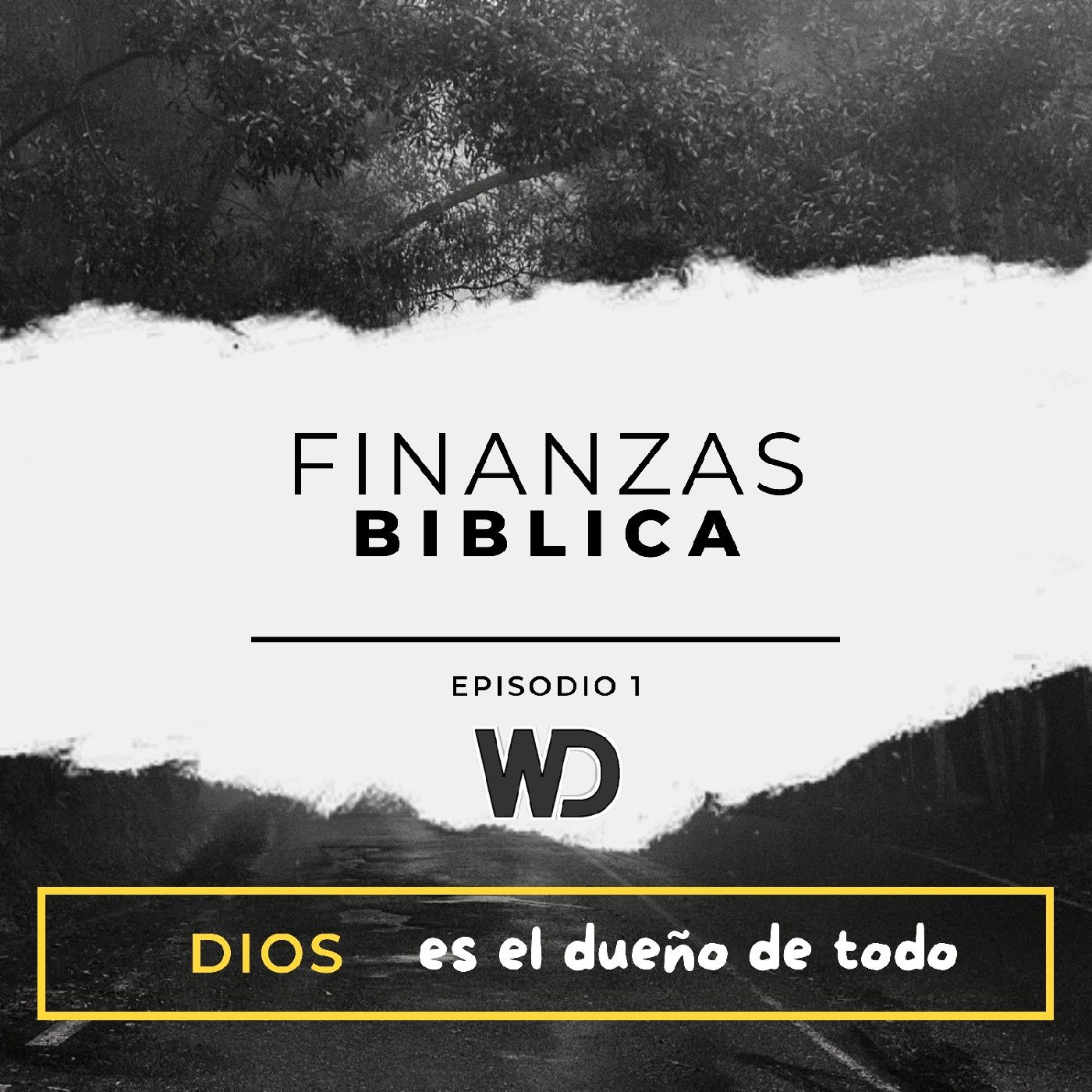 Finanzas Biblica: Episodio 1