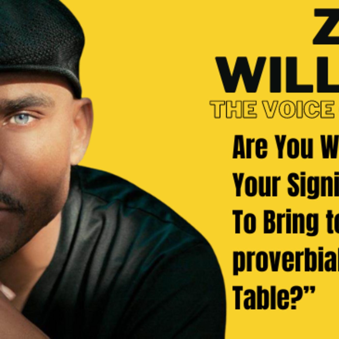 Zo Williams: Voice of Reason