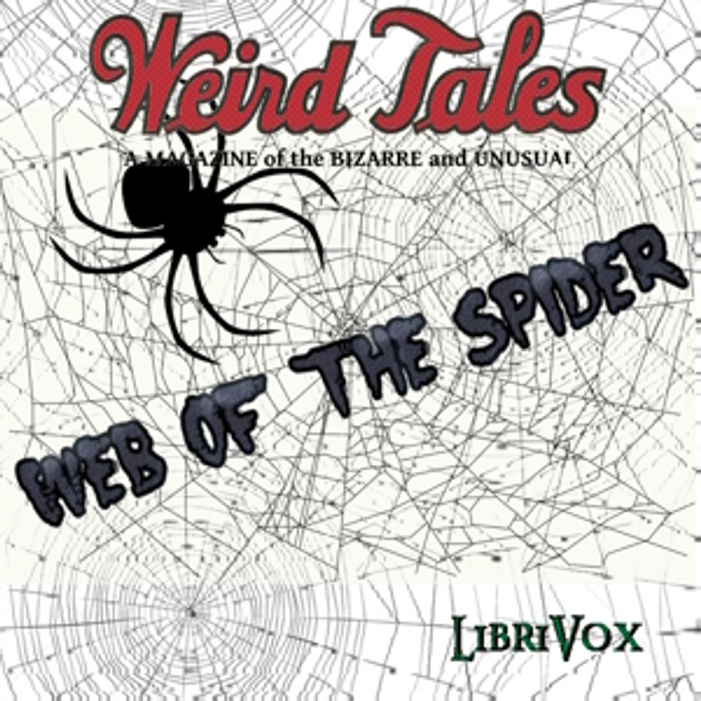 Weird Tales Presents: Web of the Spider! by Various