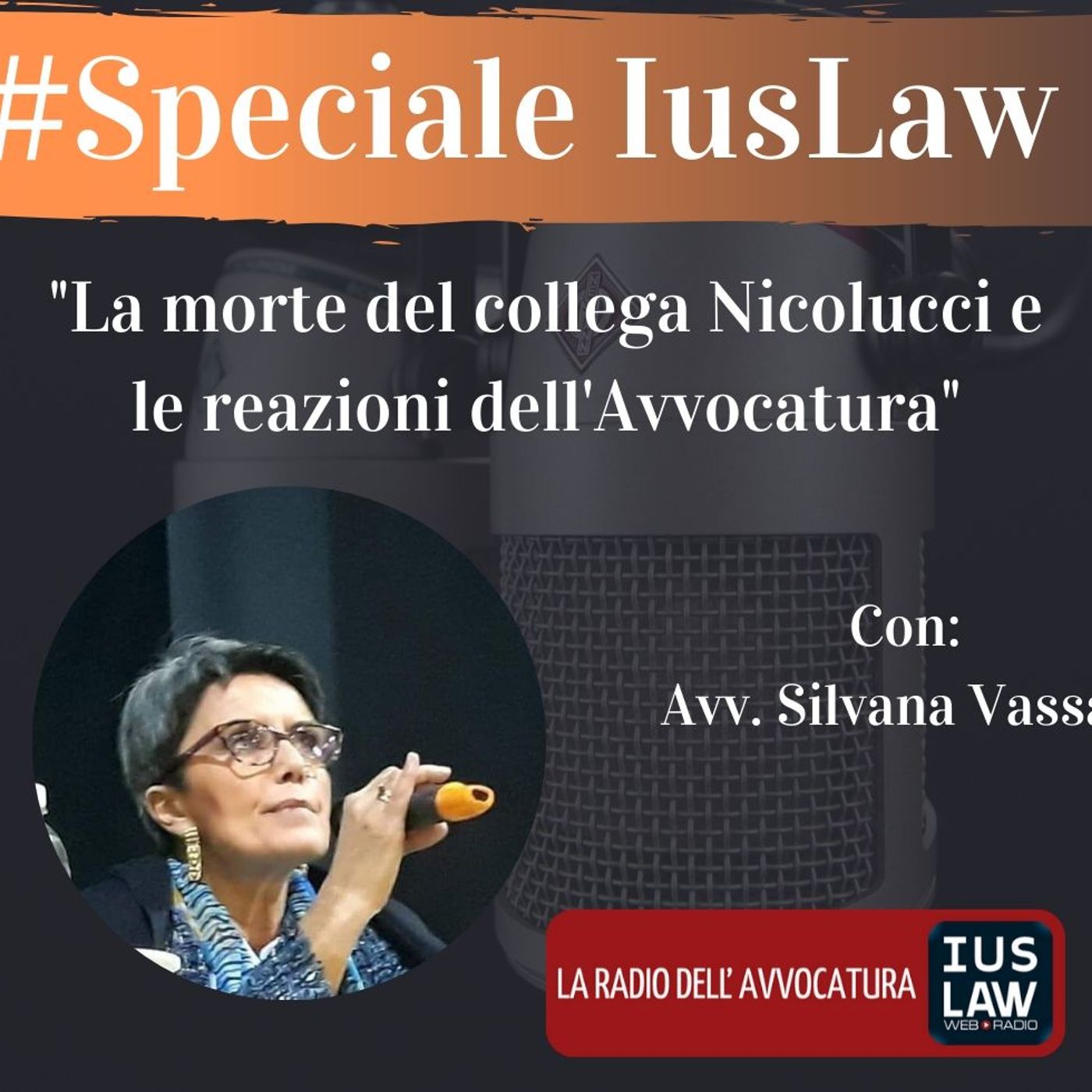 SPECIALE IUSLAW – LA MORTE DEL COLLEGA NICOLUCCI E LE REAZIONI DELL’AVVOCATURA episode artwork