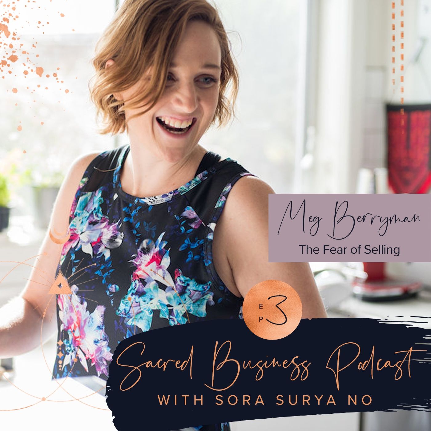 Ep 3: Fear of Selling with Meg Berryman episode artwork