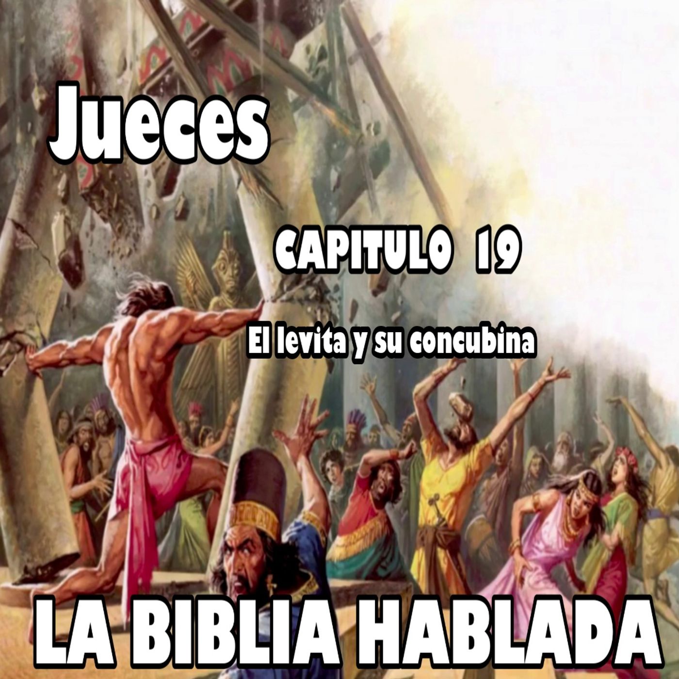 JUECES Capitulo 19. El levita y su concubina episode artwork