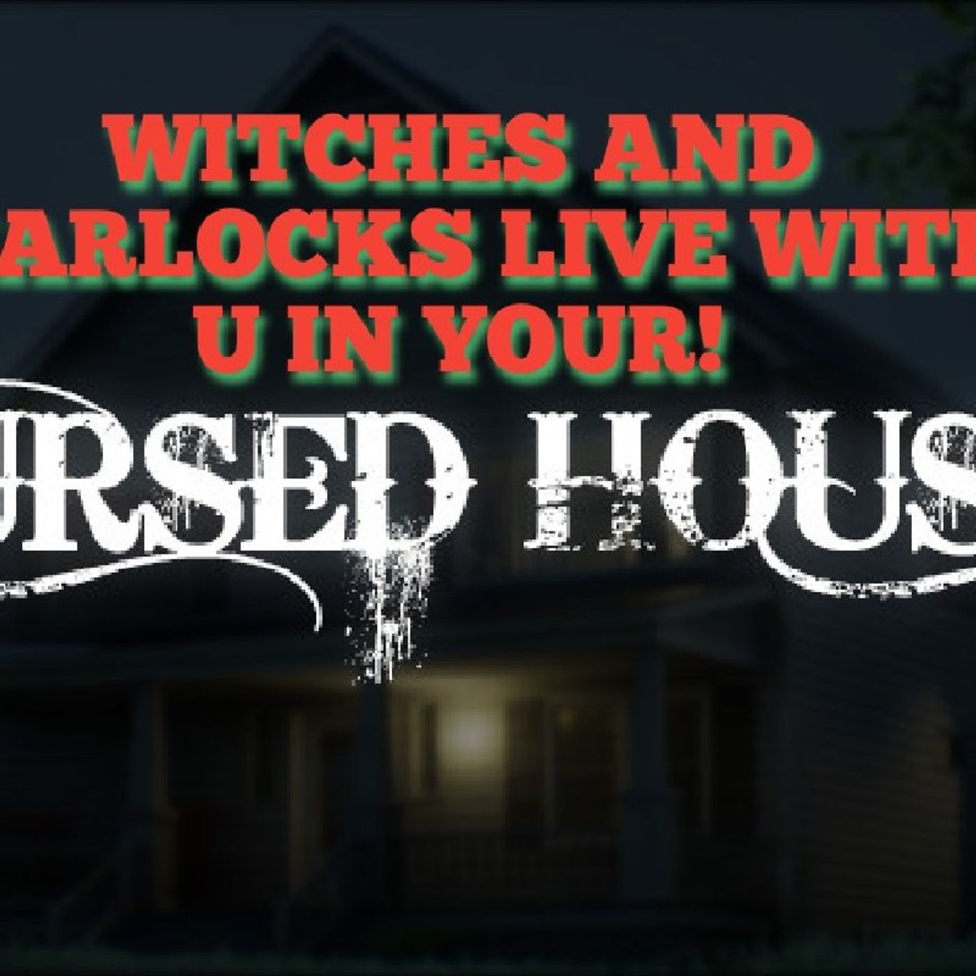 YOUR HOME IS CURSED BY WITCHCRAFT!YOU LIVE WITH WITCHES AND WARLOCKS!(I REBUKE U IN YAHWEHS MIGHTY NAME!) episode artwork