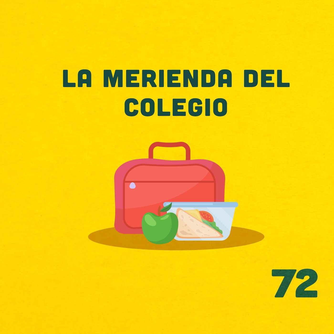 72. ¿Hasta qué edad hay que hacer loncheras? ft. Karla episode artwork
