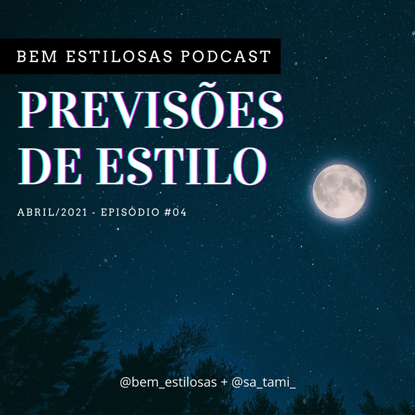 Previsões de Estilo - 04 - Abril