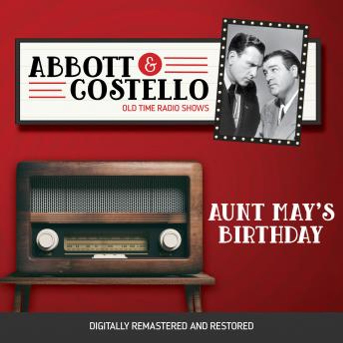 Abbott and Costello: Aunt May's Birthday by Bud Abbott, Lou Costello episode artwork