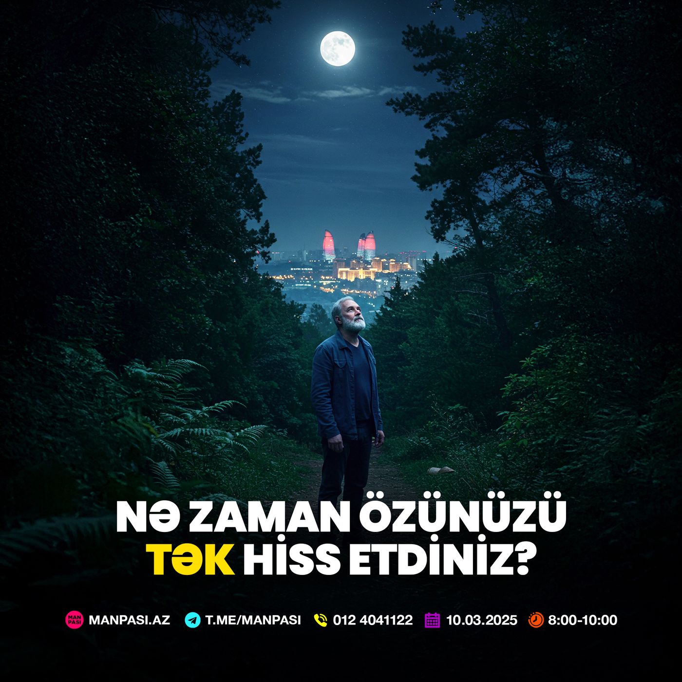 Nə zaman özünüzü tək hiss etdiniz? 10.03.2025