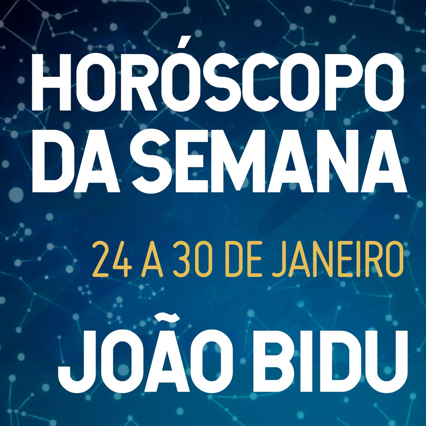 Horóscopo da Semana por João Bidu