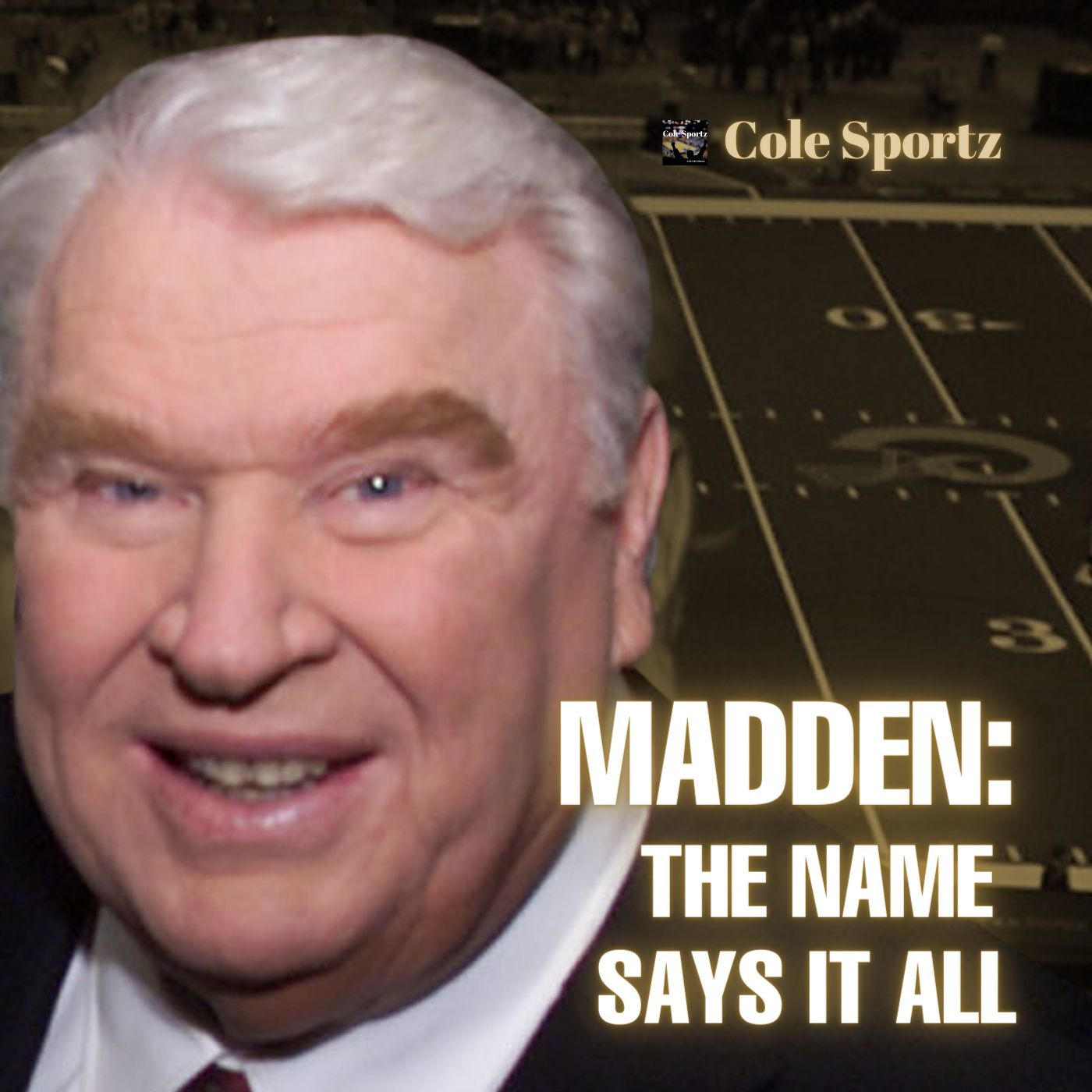 The CFP Championship or The SEC Invitational | John Madden: Gone, but never forgotten episode artwork