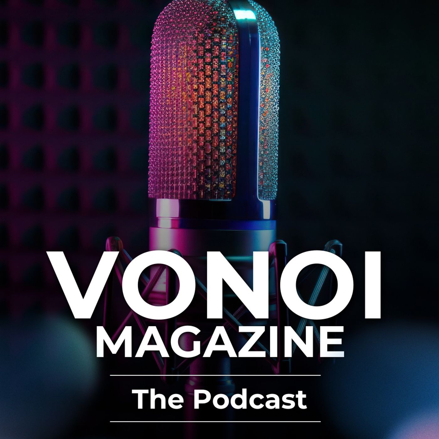 Vonoi Magazine Podcast