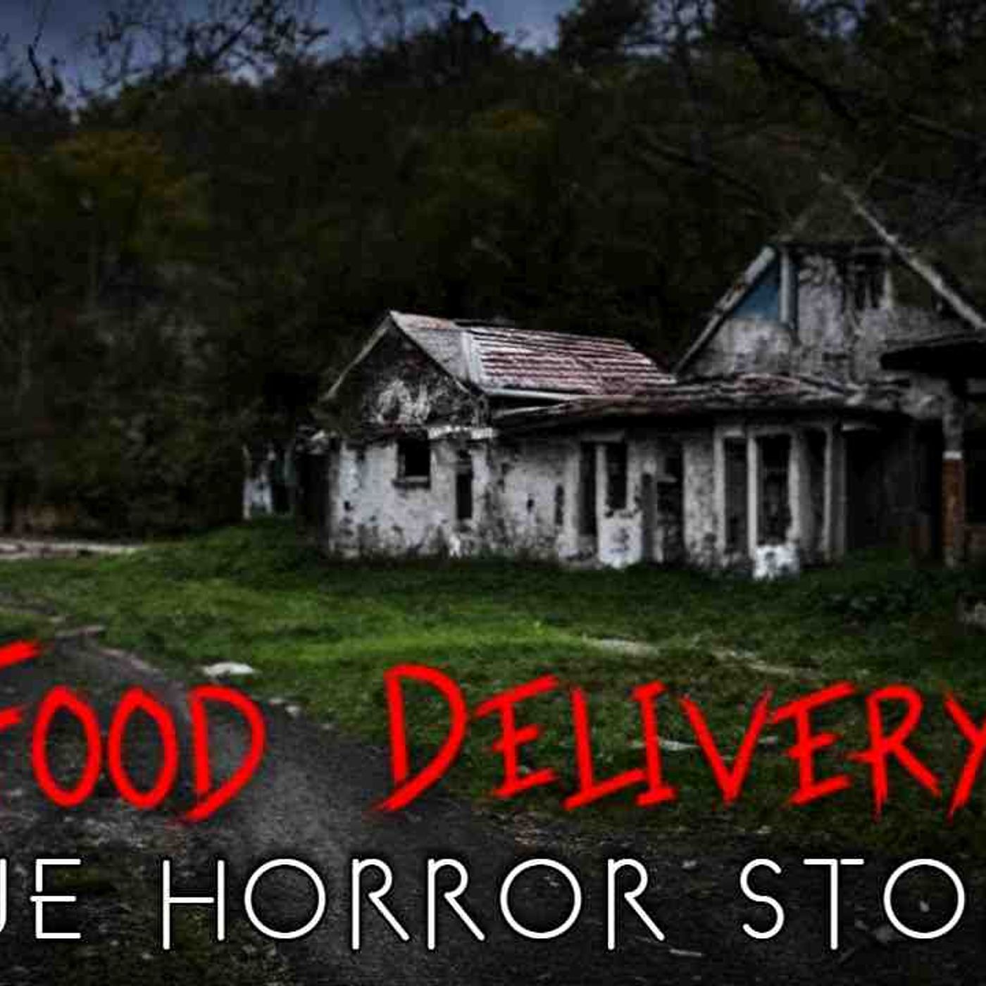 3 True Food Delivery at Night Horror Stories