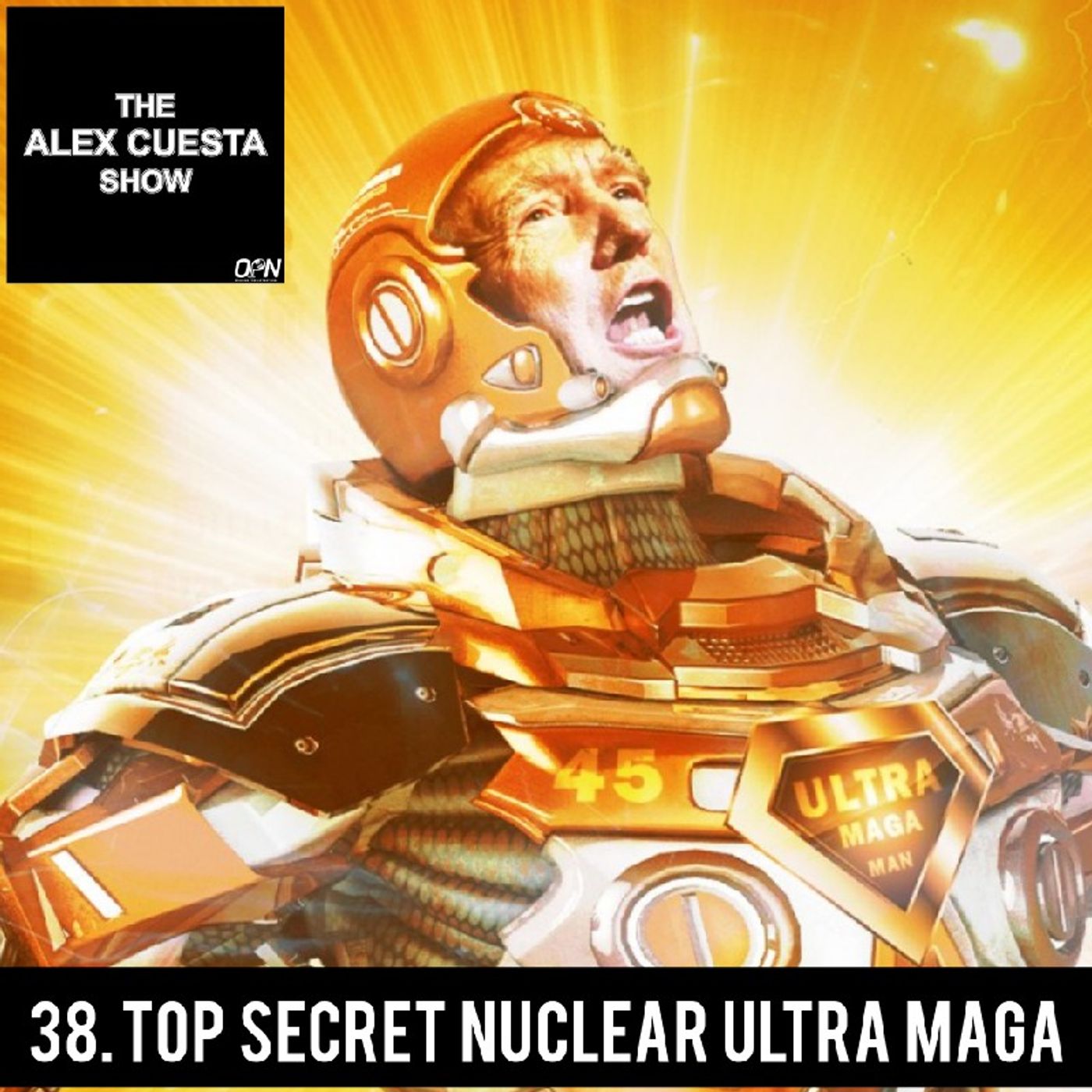 38. Top Secret Nuclear Ultra MAGA episode artwork