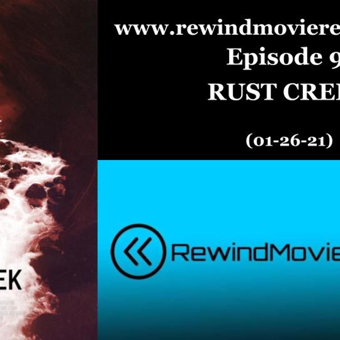 Ep. 8: Rust Creek (01-27-21) thumbnail