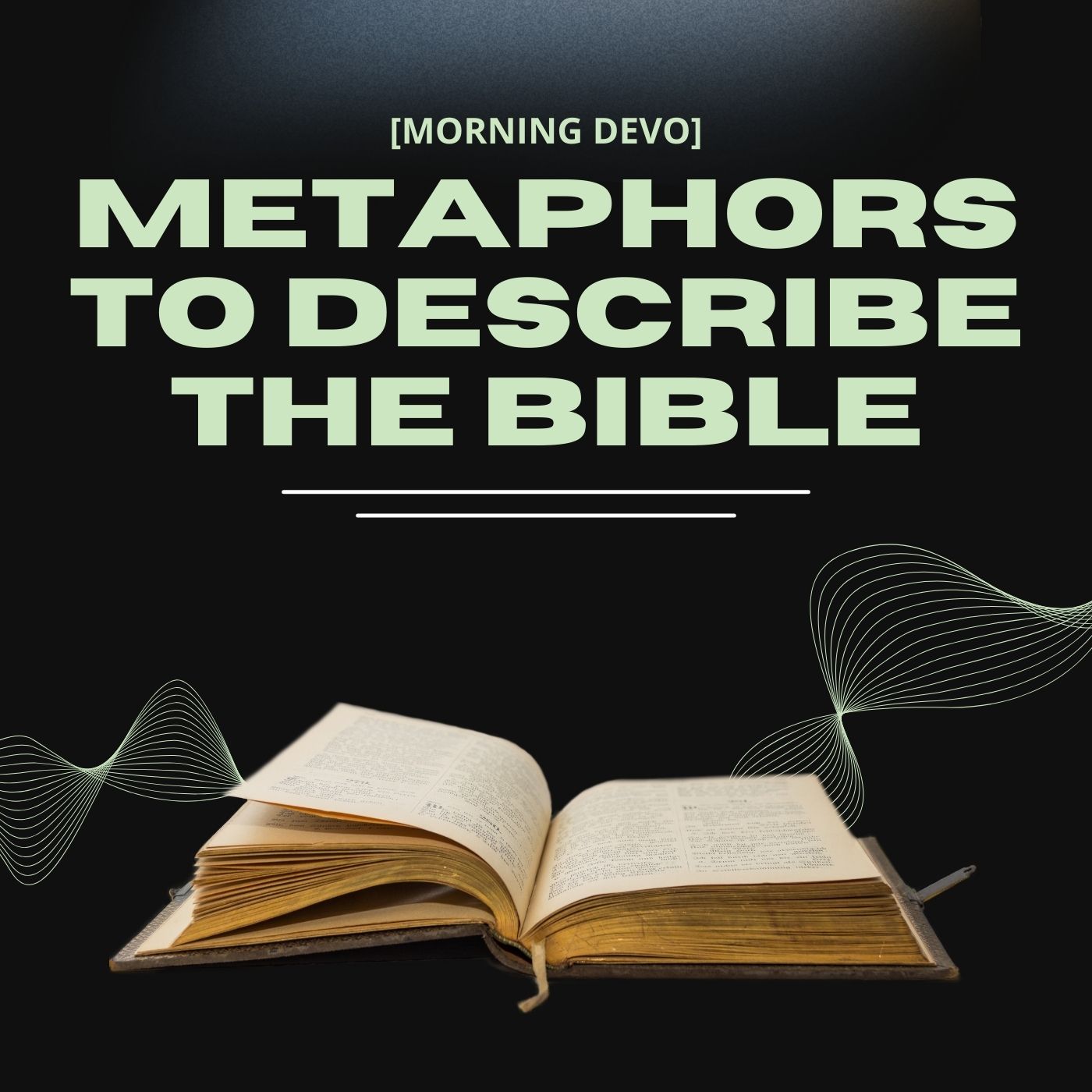 Metaphors to describe the Bible [Morning Devo] episode artwork
