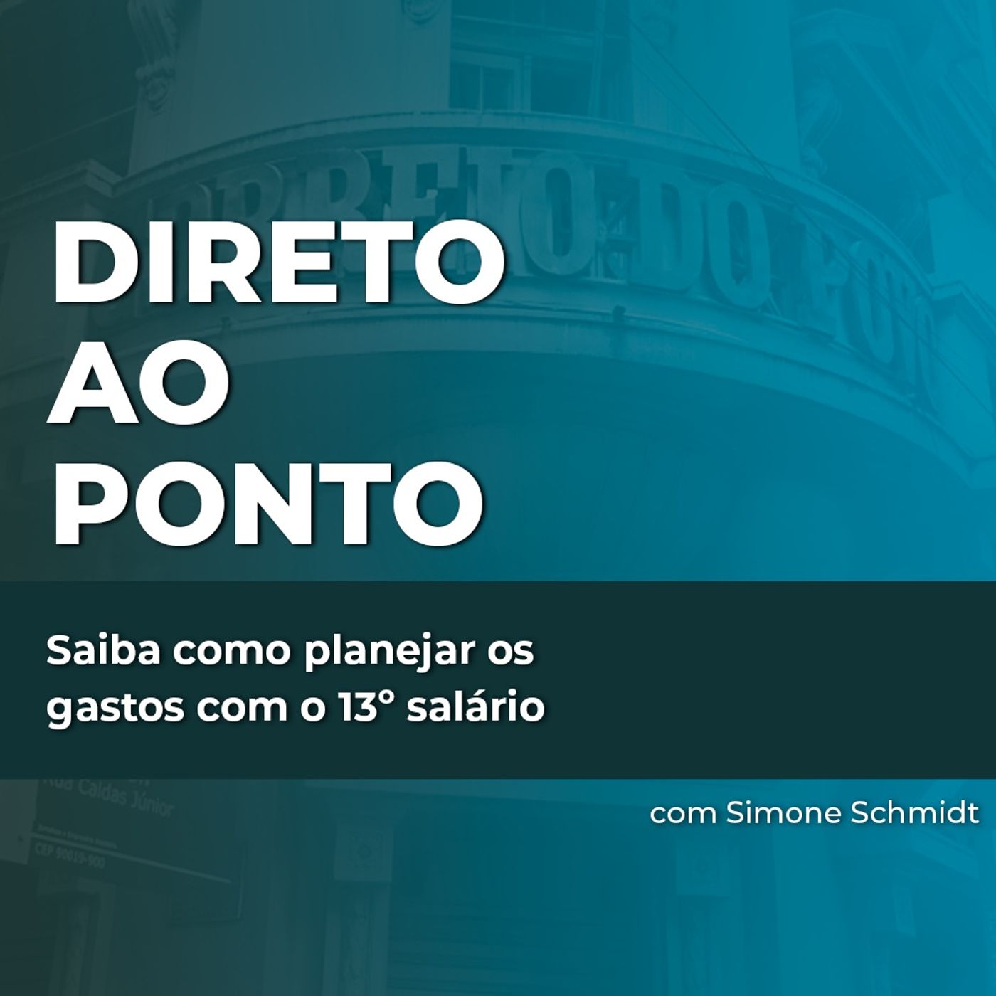 Especialista dá dicas de como planejar os gastos com o 13º salário episode artwork