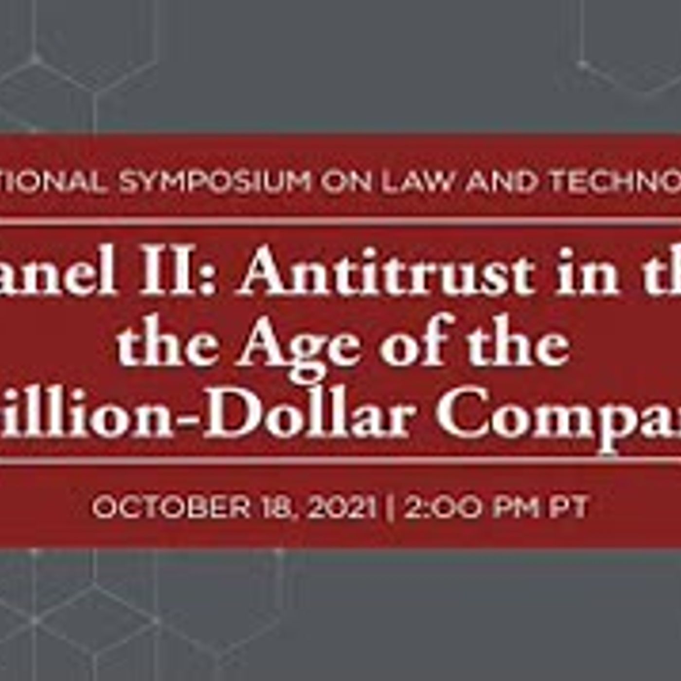 Panel II: Antitrust in the the Age of the Trillion-Dollar Company
