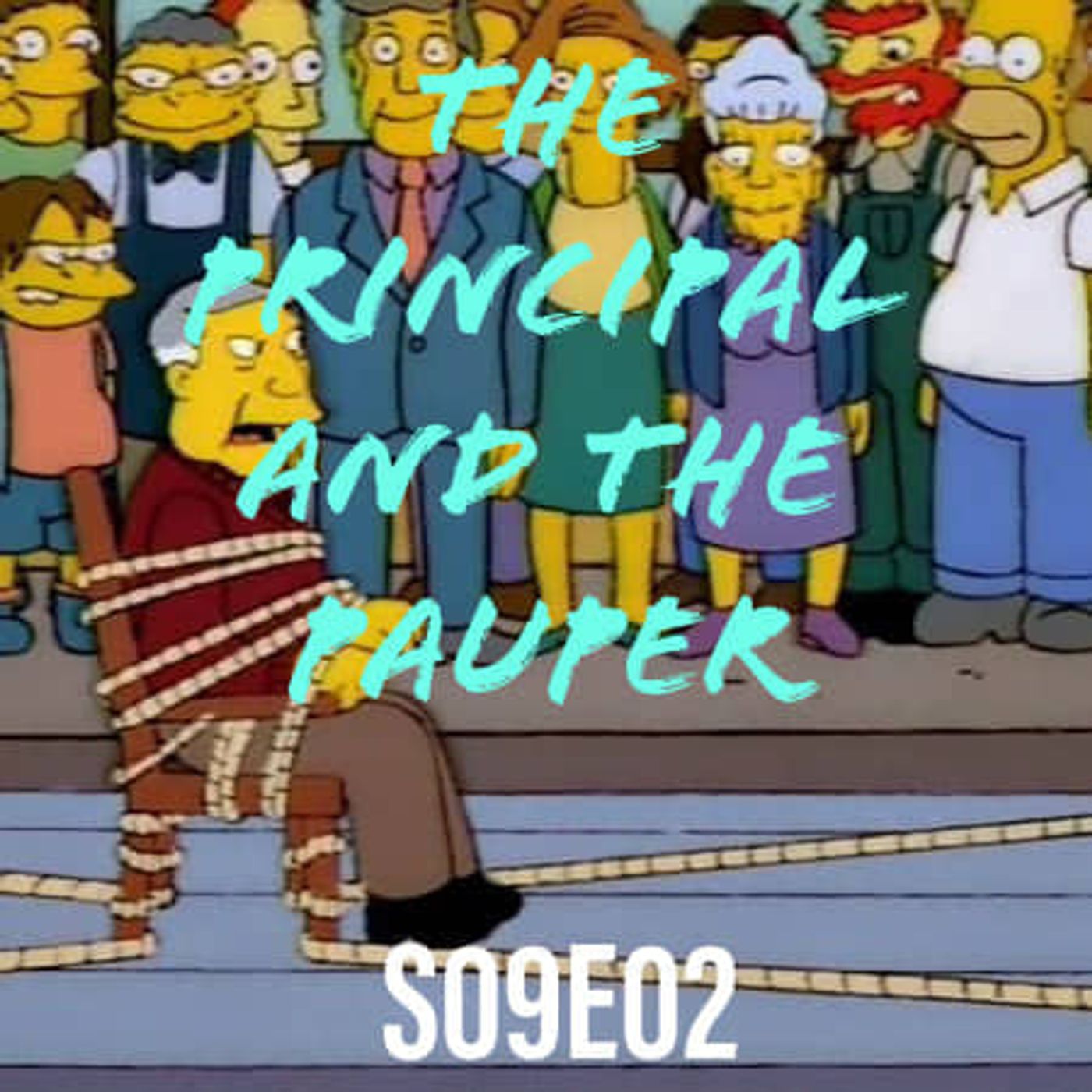 146) S09E02 (The Principal and the Pauper) - podcast episode cover