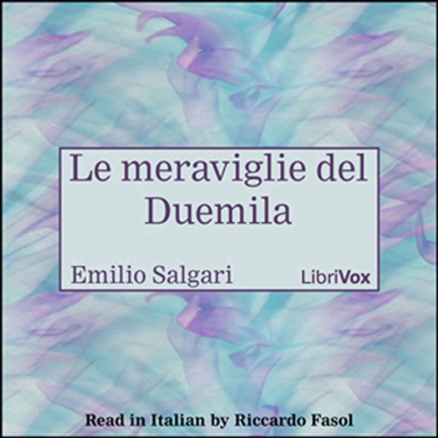 Le meraviglie del Duemila di Emilio Salgari. cover art