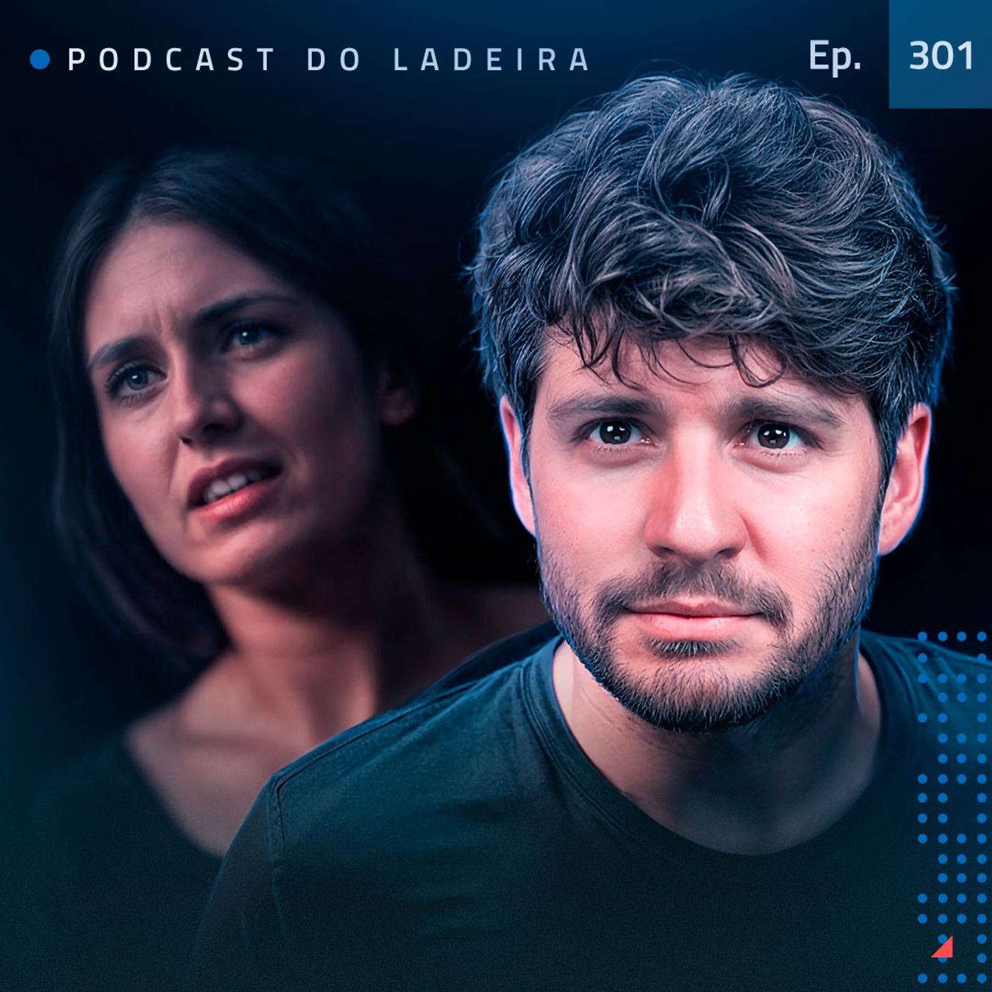 Ep. 301 - Peguei pesado com ela