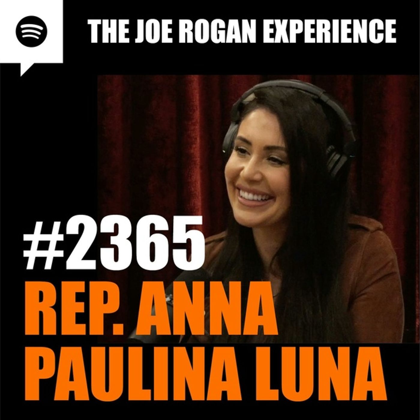 Joe Rogan Experience _2365 - Rep. Anna Paulina Luna(M4A_128K) episode artwork
