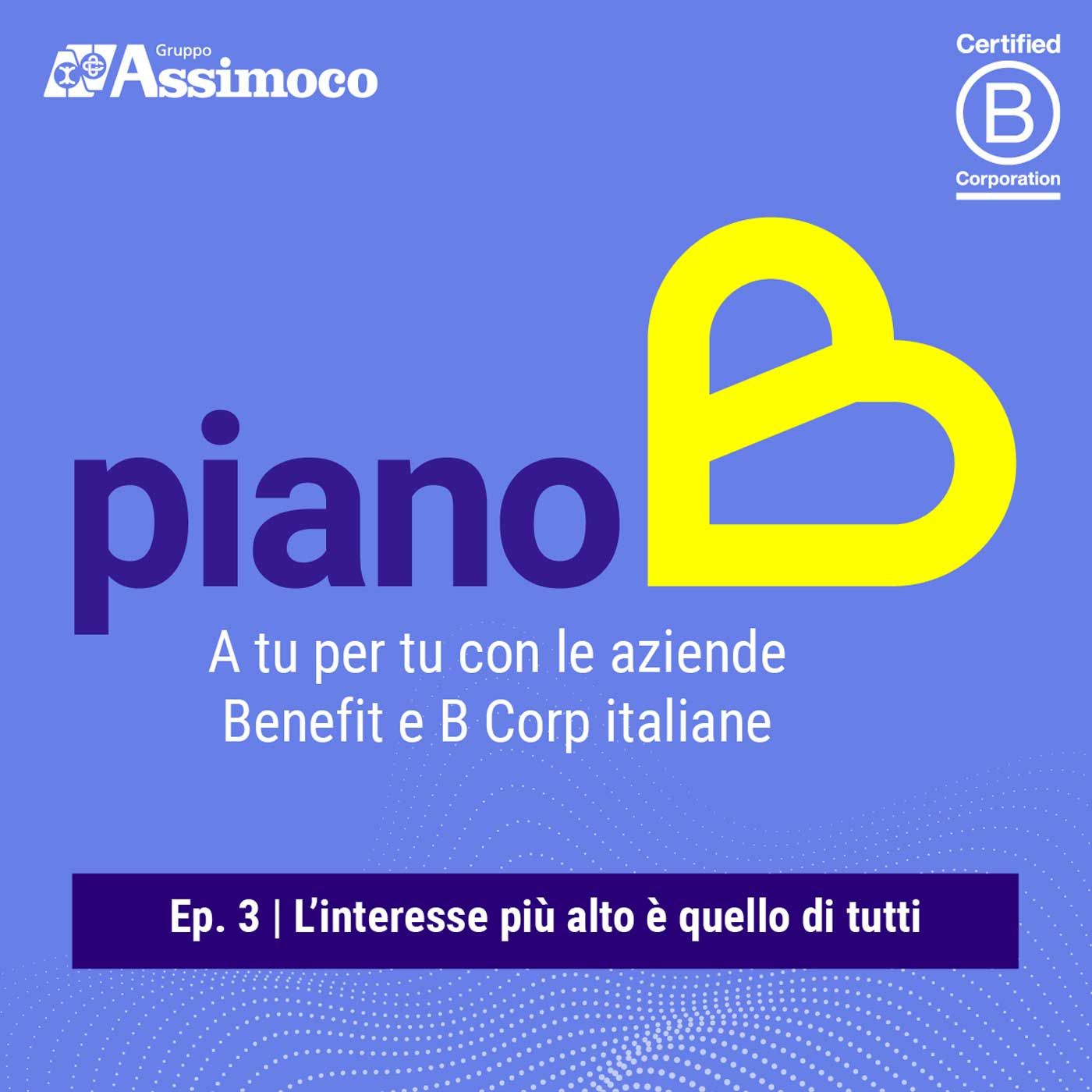 Ep. 3 | L'interesse più alto è quello di tutti