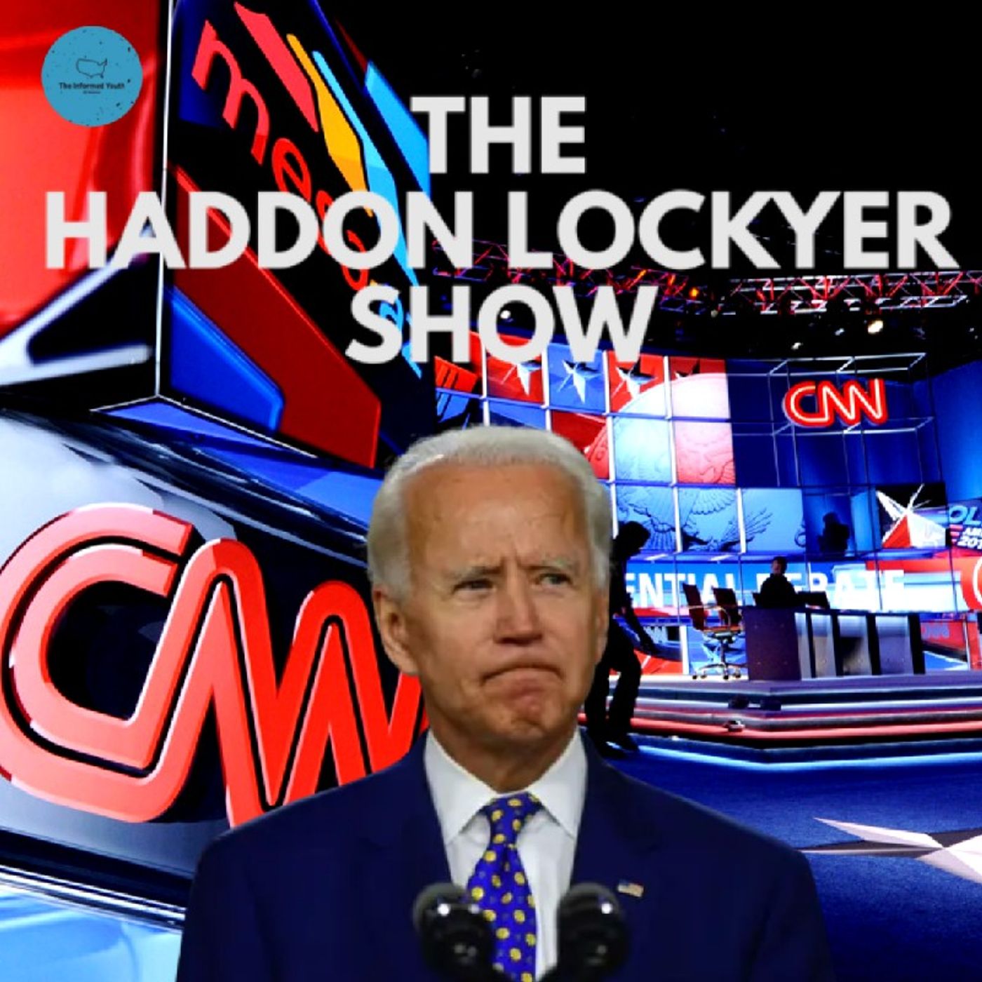 Biden Is Losing His Last Line Of Defense: The Media | Episode 20 - The Haddon Lockyer Show
